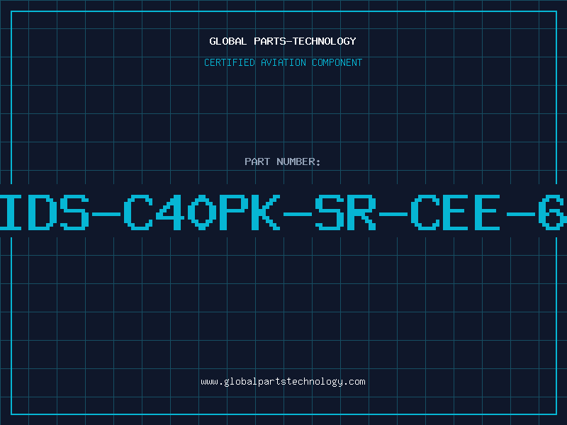 Aviation Part IDS-C40PK-SR-CEE-6