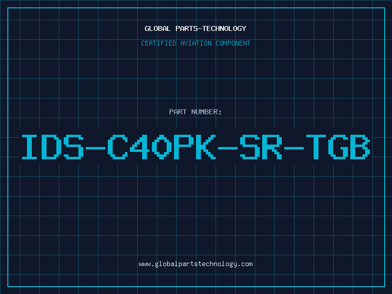 Aviation Part IDS-C40PK-SR-TGB