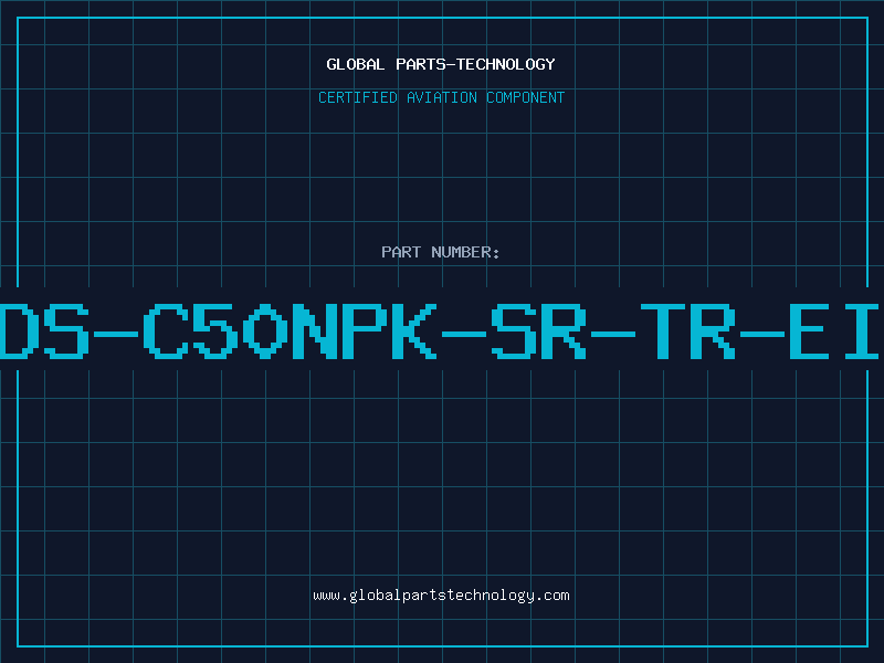 Aviation Part IDS-C50NPK-SR-TR-EIV