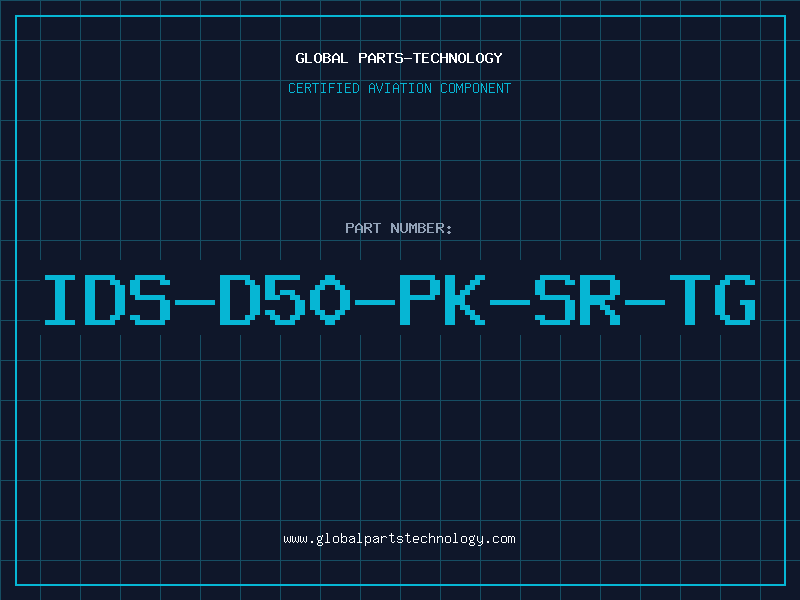 Aviation Part IDS-D50-PK-SR-TG