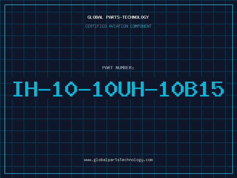 Aviation Part IH-10-10UH-10B15