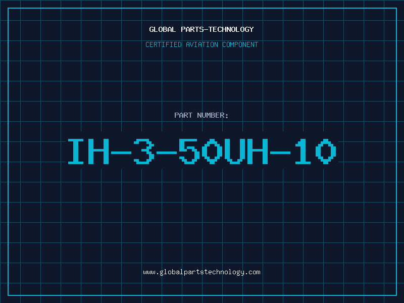 Aviation Part IH-3-50UH-10