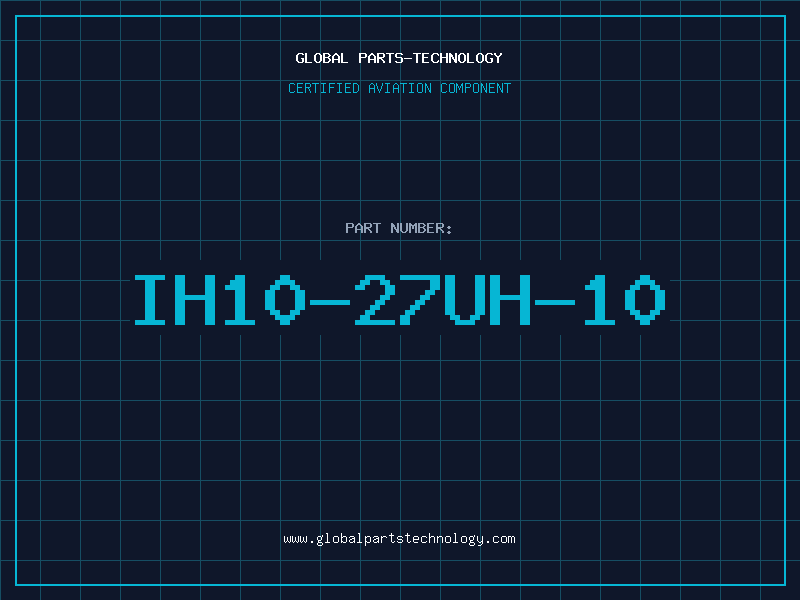 Aviation Part IH10-27UH-10