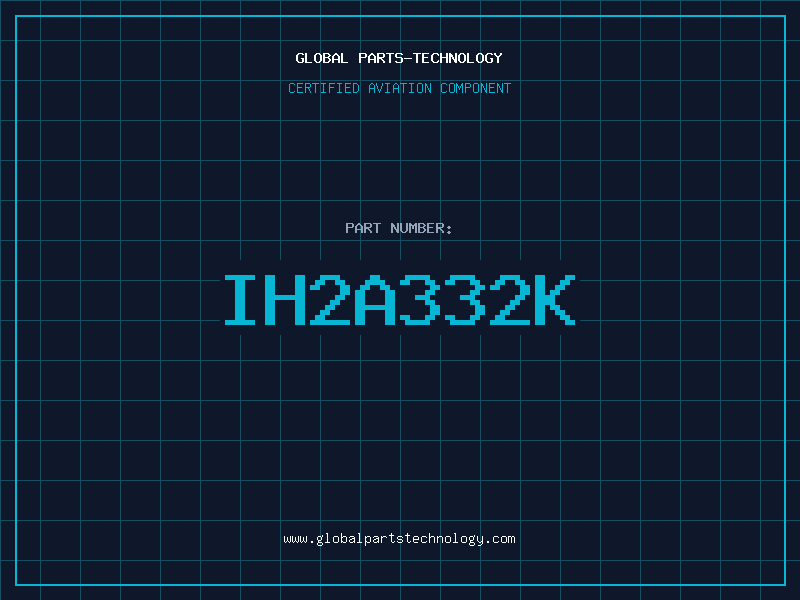 Aviation Part IH2A332K