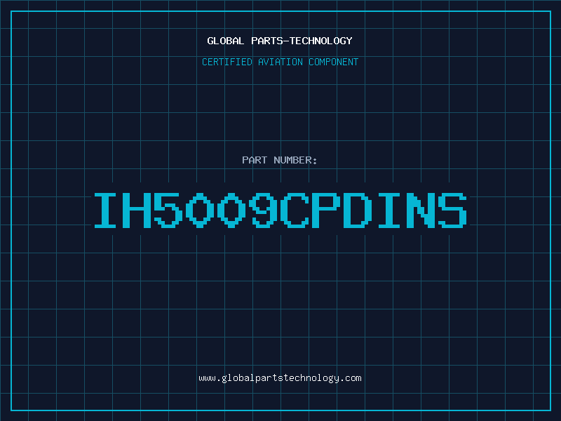 Aviation Part IH5009CPDINS