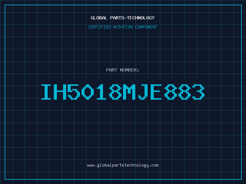 Aviation Part IH5018MJE883
