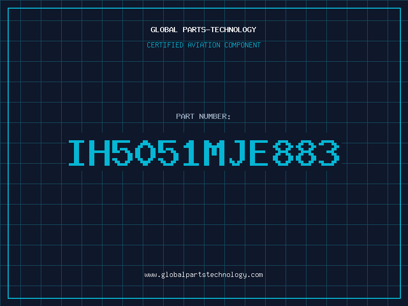 Aviation Part IH5051MJE883