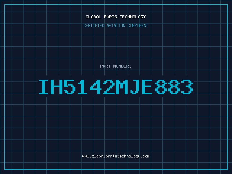 Aviation Part IH5142MJE883