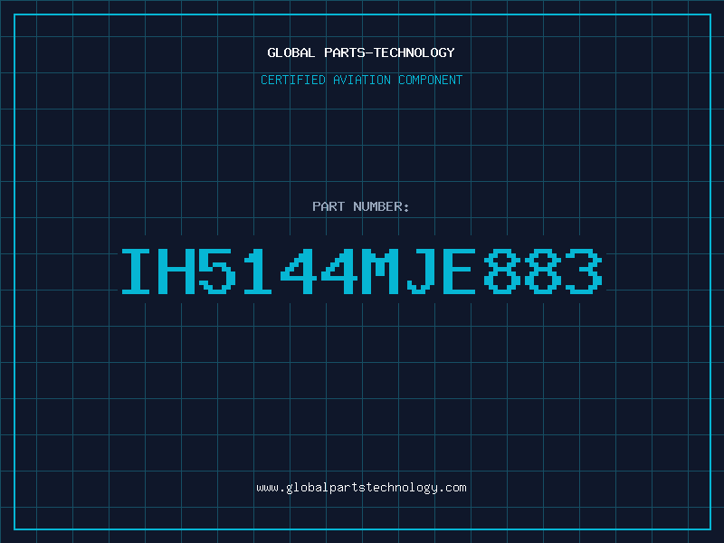 Aviation Part IH5144MJE883