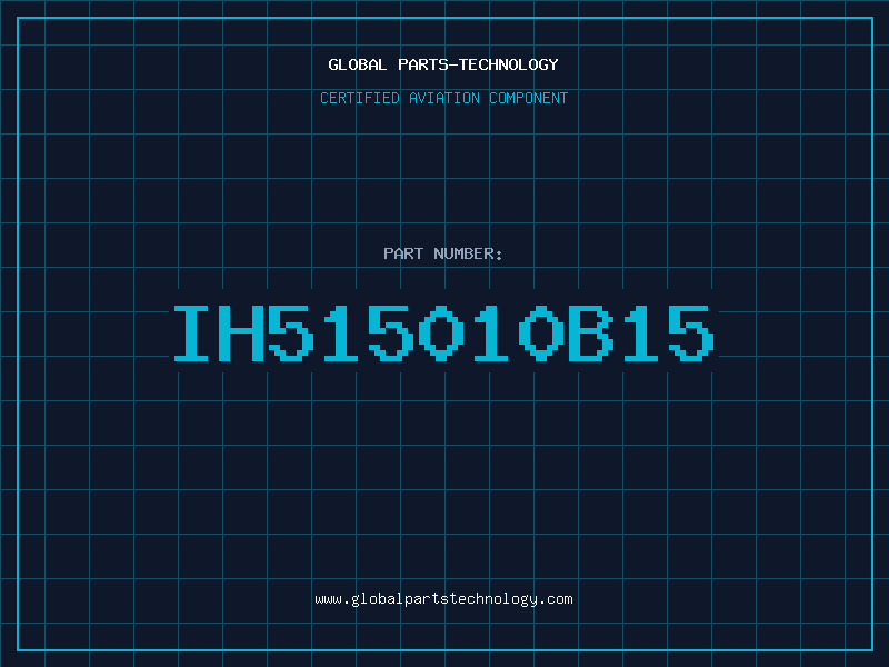 Aviation Part IH515010B15