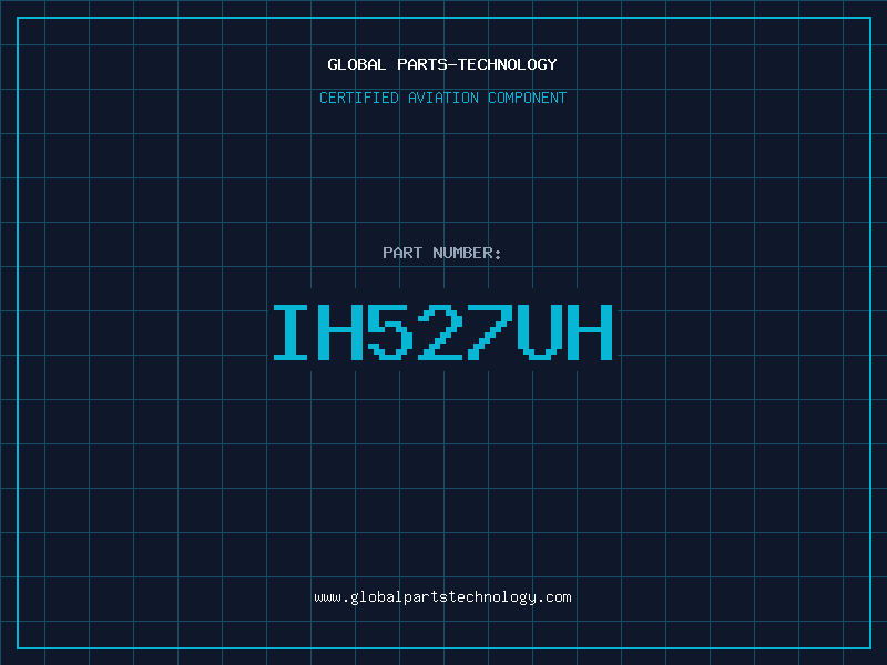 Aviation Part IH527UH