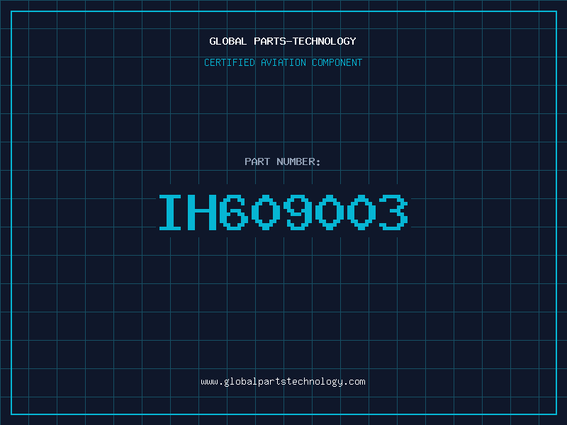 Aviation Part IH609003