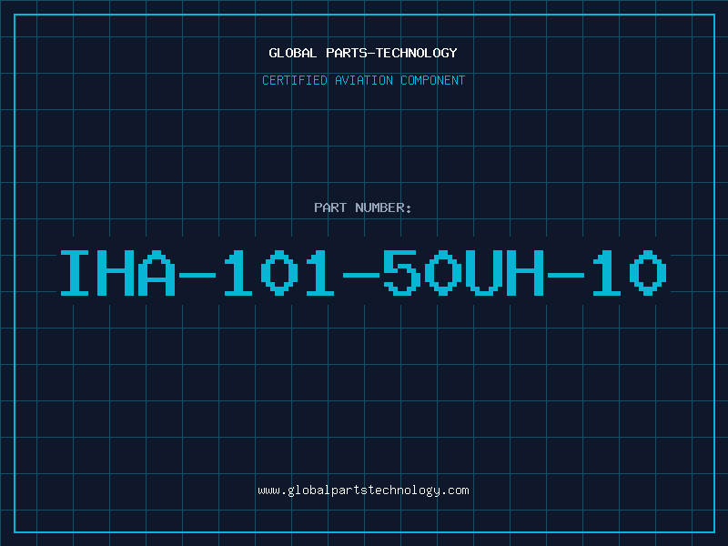 Aviation Part IHA-101-50UH-10