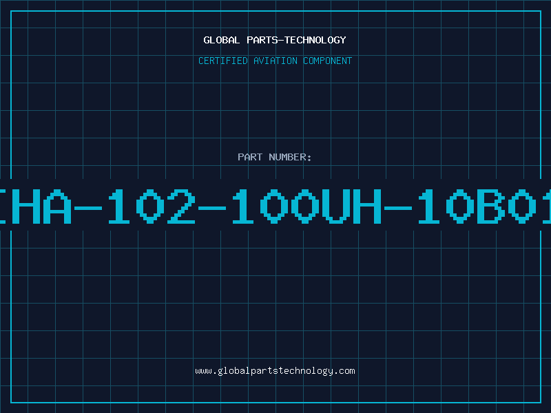 Aviation Part IHA-102-100UH-10B01