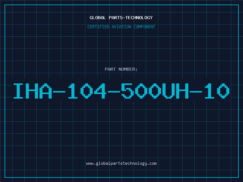 Aviation Part IHA-104-500UH-10