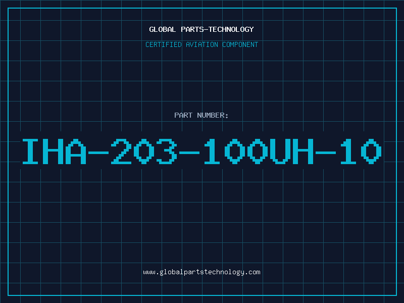 Aviation Part IHA-203-100UH-10