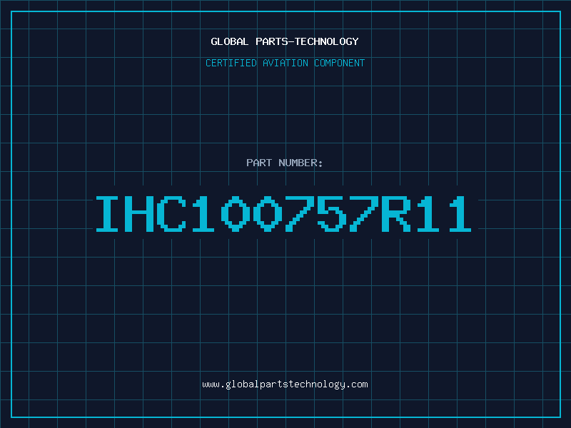 Aviation Part IHC100757R11