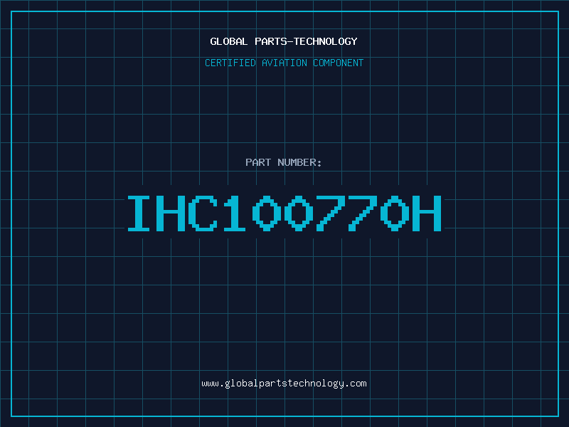 Aviation Part IHC100770H