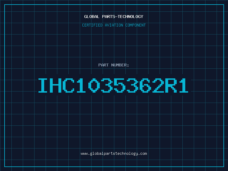 Aviation Part IHC1035362R1