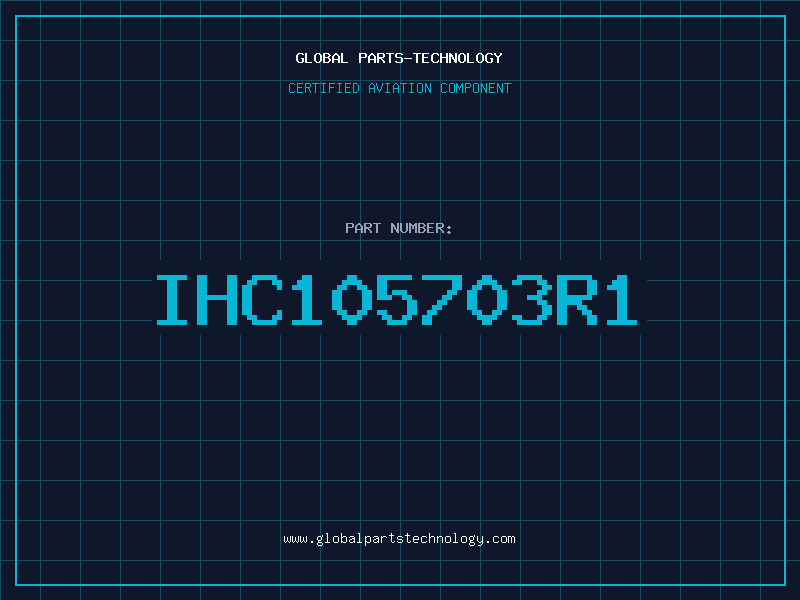 Aviation Part IHC105703R1
