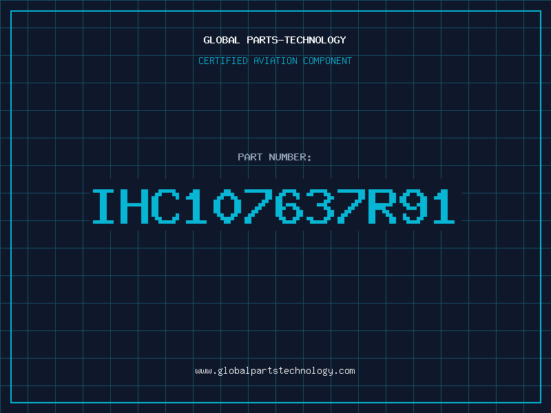 Aviation Part IHC107637R91