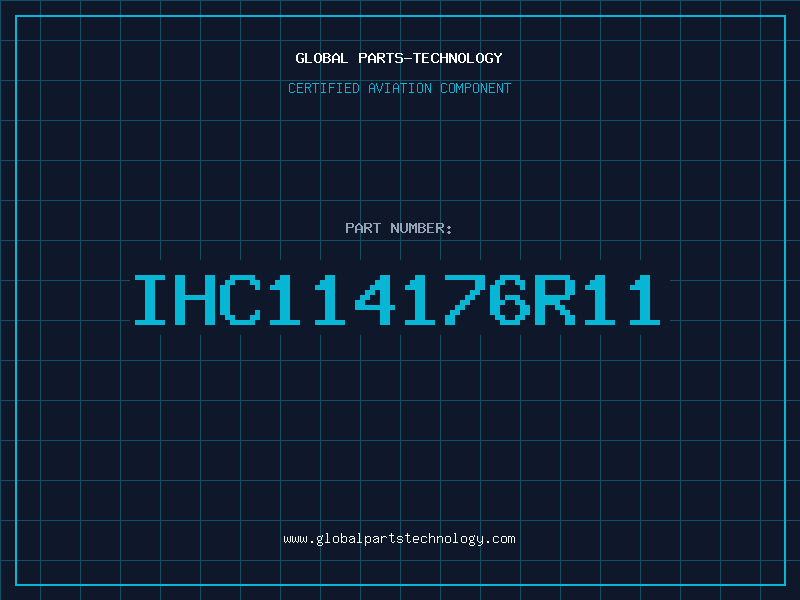 Aviation Part IHC114176R11