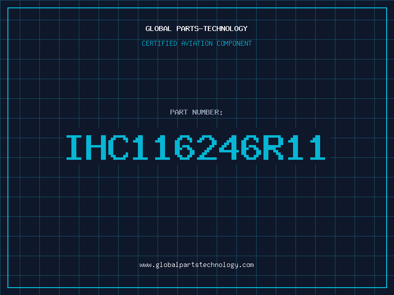 Aviation Part IHC116246R11