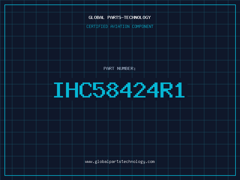 Aviation Part IHC58424R1