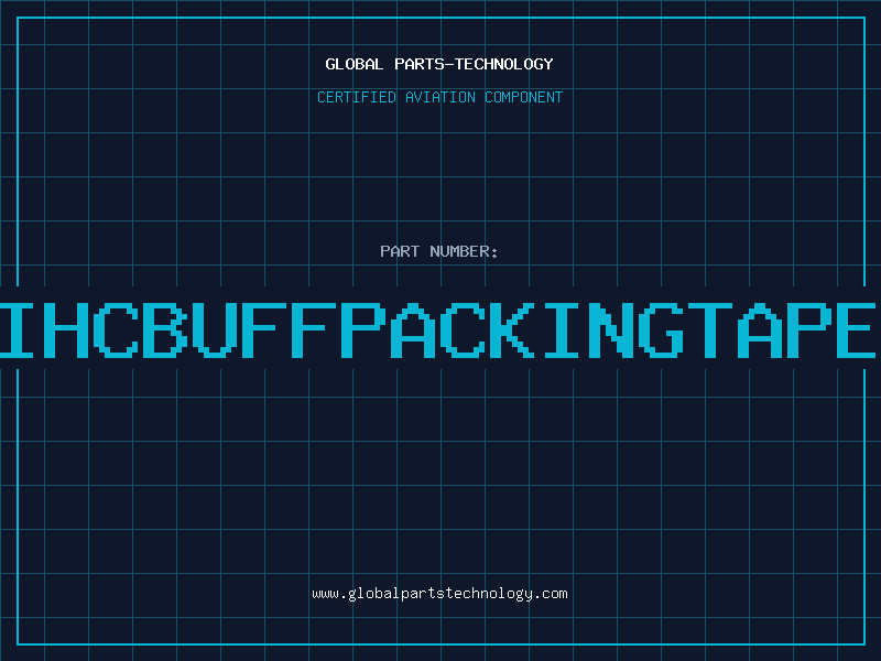 Aviation Part IHCBUFFPACKINGTAPE
