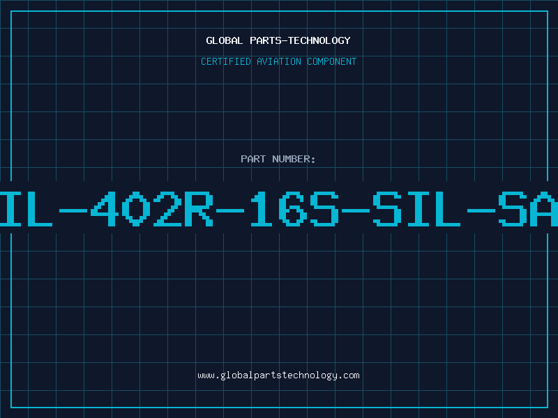 Aviation Part IL-402R-16S-SIL-SA