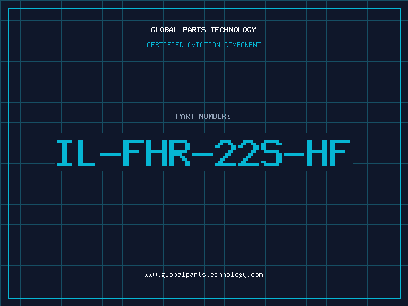 Aviation Part IL-FHR-22S-HF
