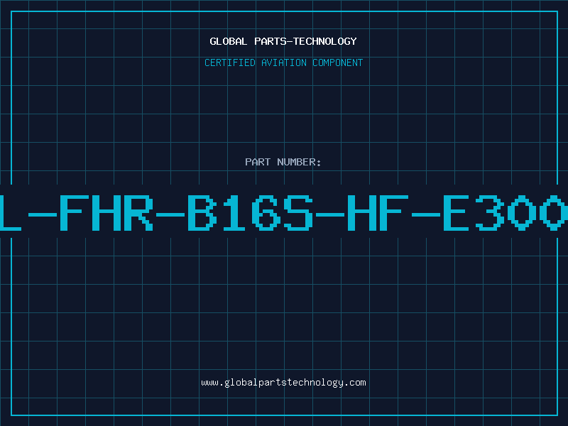 Aviation Part IL-FHR-B16S-HF-E3000