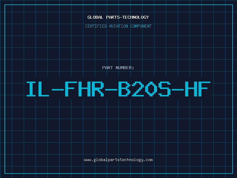 Aviation Part IL-FHR-B20S-HF