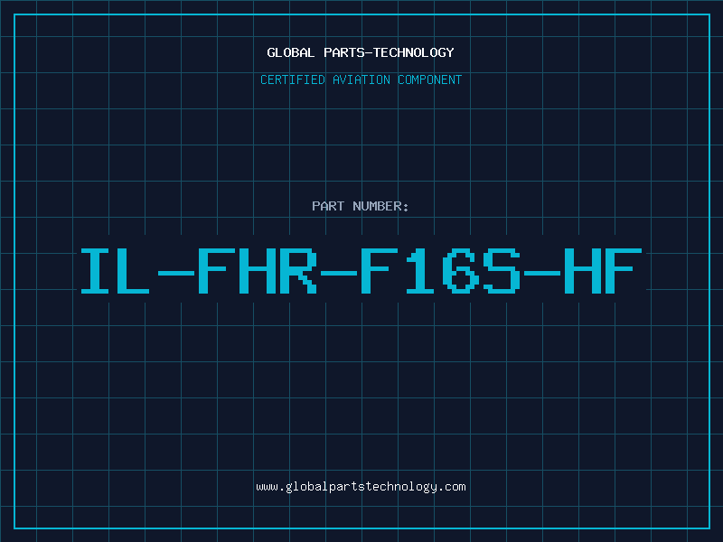 Aviation Part IL-FHR-F16S-HF