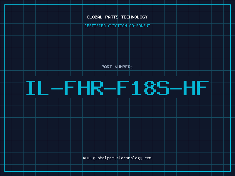 Aviation Part IL-FHR-F18S-HF
