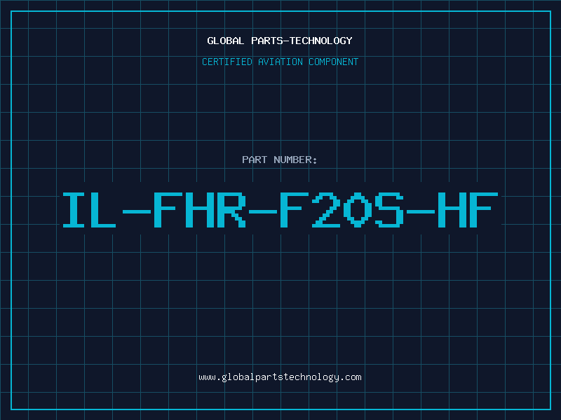 Aviation Part IL-FHR-F20S-HF