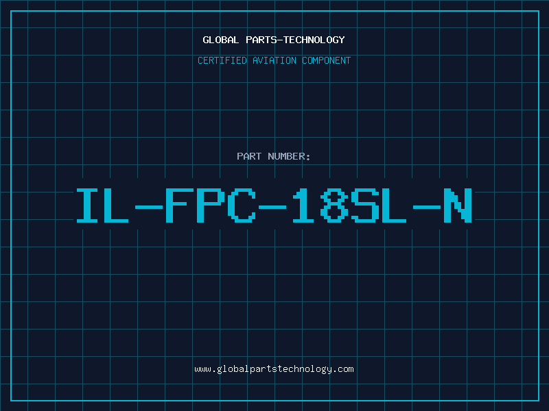 Aviation Part IL-FPC-18SL-N