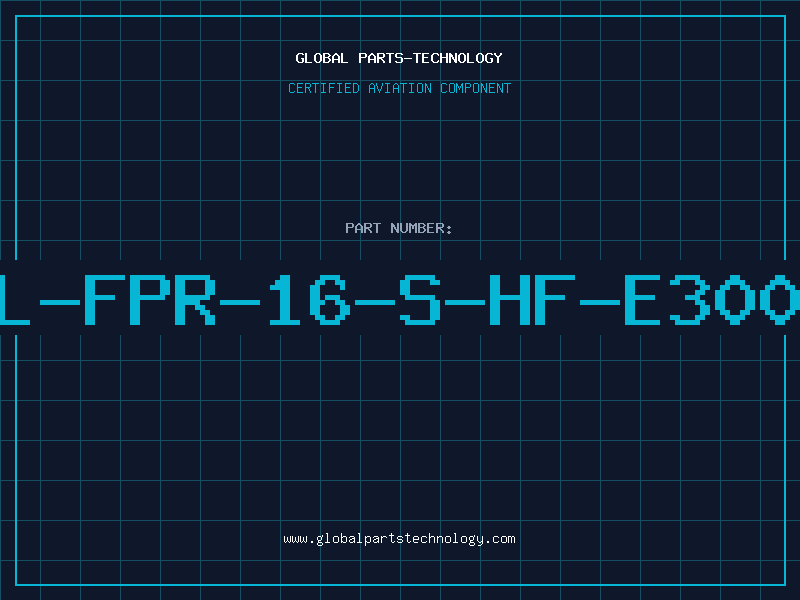Aviation Part IL-FPR-16-S-HF-E3000