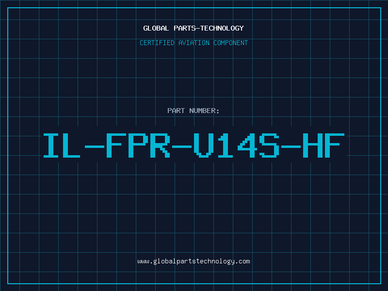 Aviation Part IL-FPR-U14S-HF
