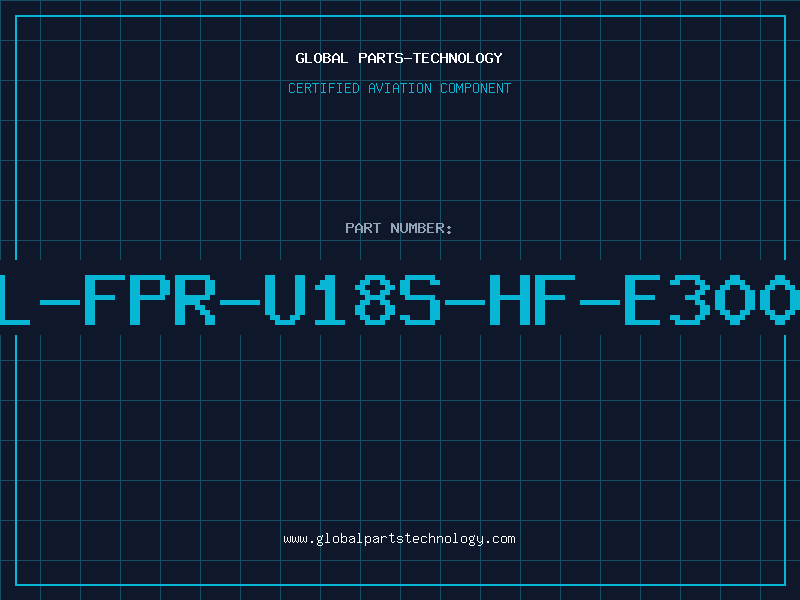 Aviation Part IL-FPR-U18S-HF-E3000