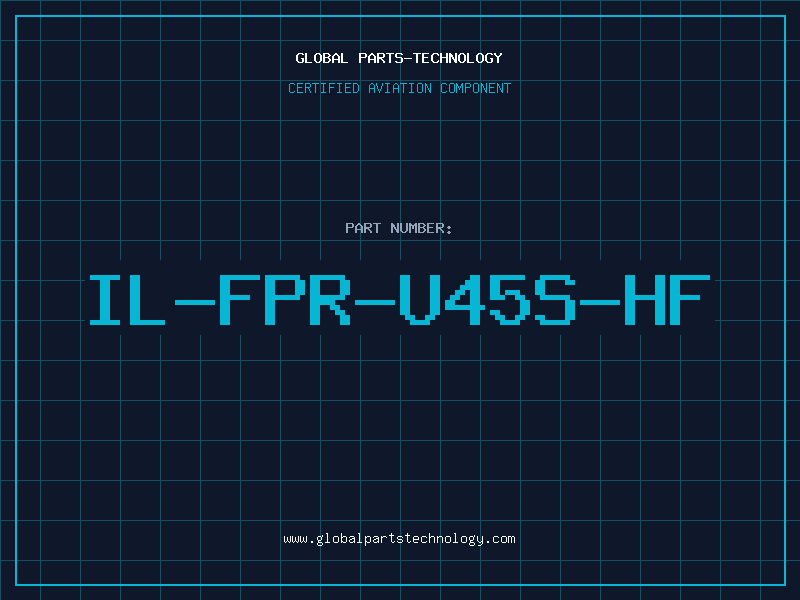 Aviation Part IL-FPR-U45S-HF