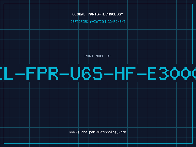 Aviation Part IL-FPR-U6S-HF-E3000