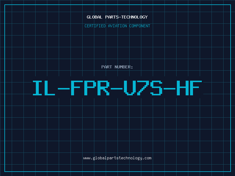 Aviation Part IL-FPR-U7S-HF