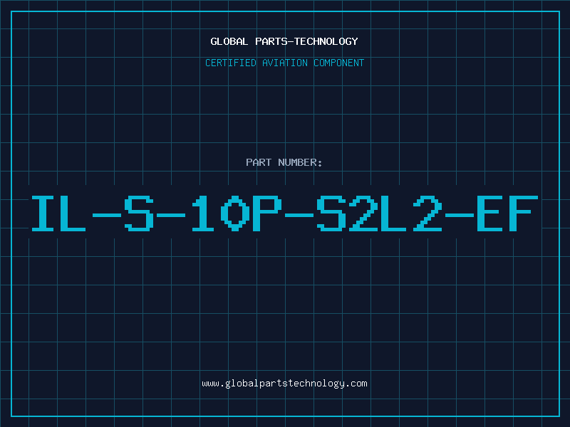 Aviation Part IL-S-10P-S2L2-EF