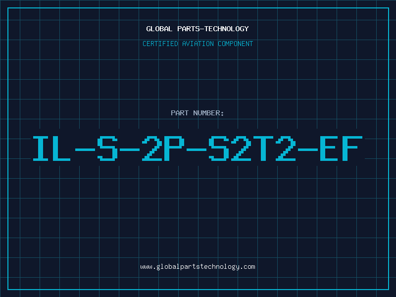 Aviation Part IL-S-2P-S2T2-EF