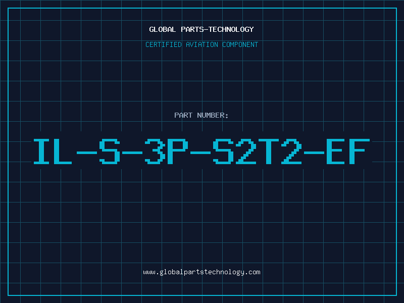 Aviation Part IL-S-3P-S2T2-EF