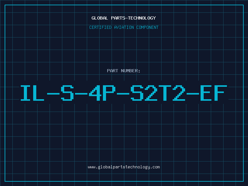 Aviation Part IL-S-4P-S2T2-EF