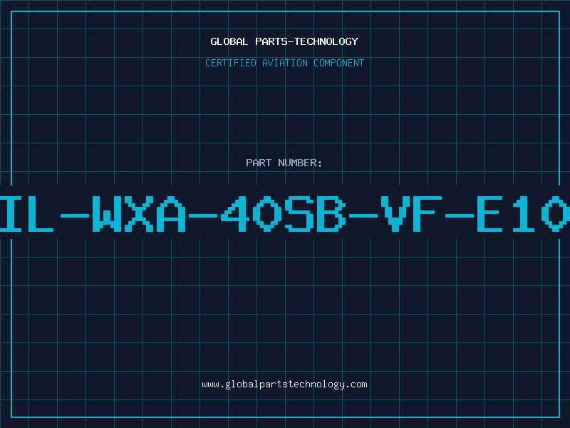Aviation Part IL-WXA-40SB-VF-E10