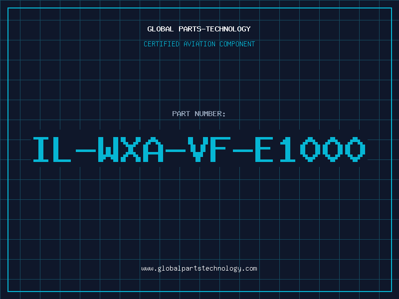 Aviation Part IL-WXA-VF-E1000