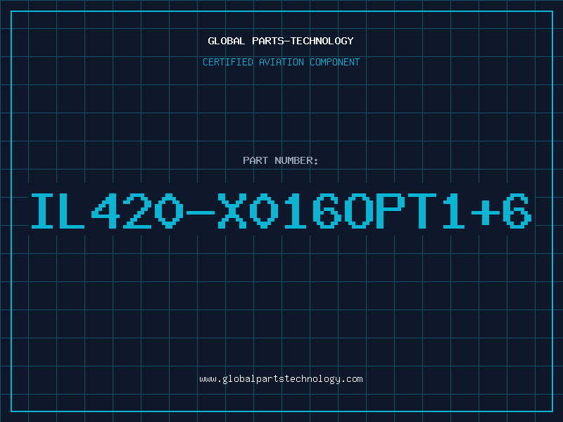 Aviation Part IL420-X016OPT1+6